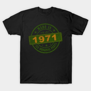 Made in 71 All Original Parts T-Shirt